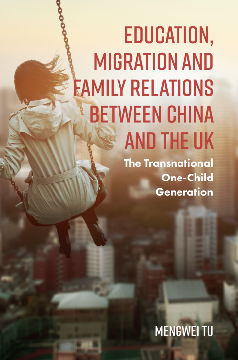 Cover image for book Education, Migration and Family Relations Between China and the UK