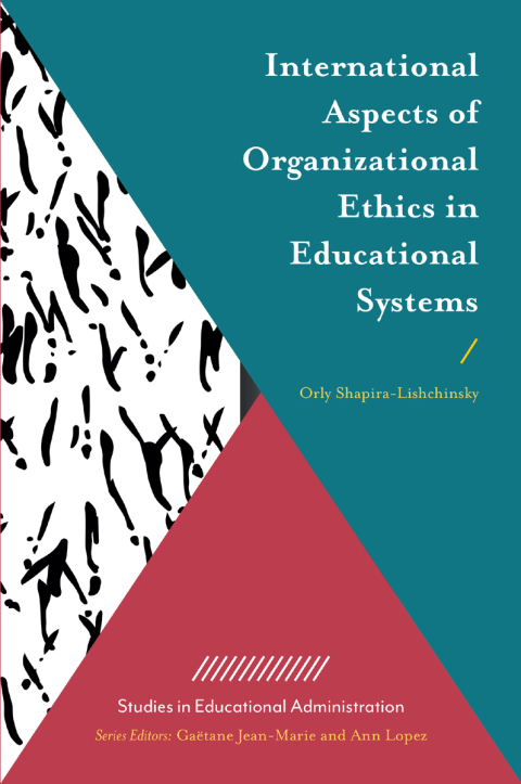 Cover image for book International Aspects of Organizational Ethics in Educational Systems