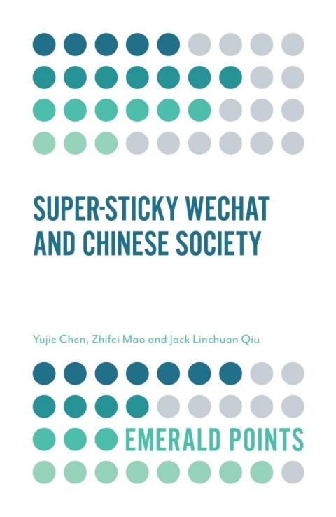 Super-sticky WeChat and Chinese Society 