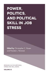 Cover image: Power, Politics, and Political Skill in Job Stress 9781787430662