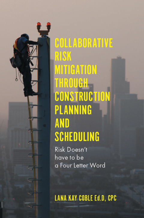 Cover image for book Collaborative Risk Mitigation Through Construction Planning and Scheduling