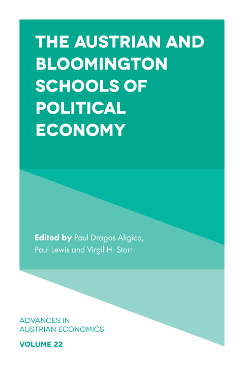 Cover image for book The Austrian and Bloomington Schools of Political Economy