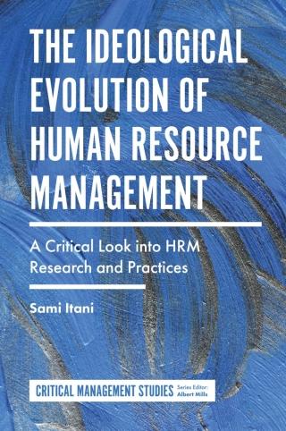 The Ideological Evolution of Human Resource Management
