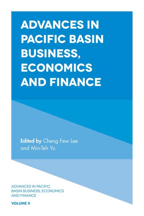 Advances in Pacific Basin Business, Economics and Finance 