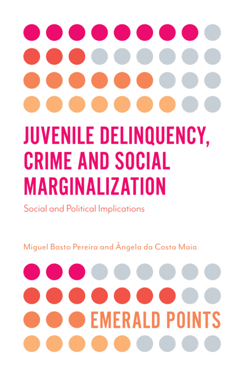Cover image for book Juvenile Delinquency, Crime and Social Marginalization