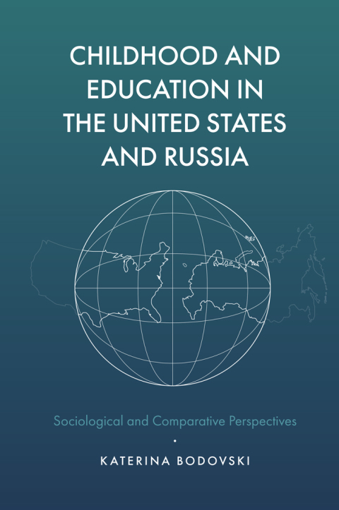 Cover image for book Childhood and Education in the United States and Russia