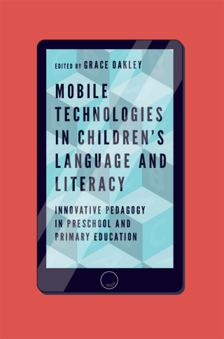Mobile Technologies in Children’s Language and Literacy
