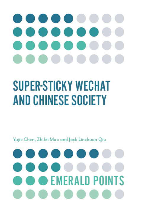 Super-sticky WeChat and Chinese Society 