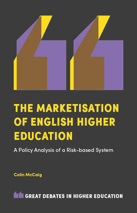Cover image for book The Marketisation of English Higher Education