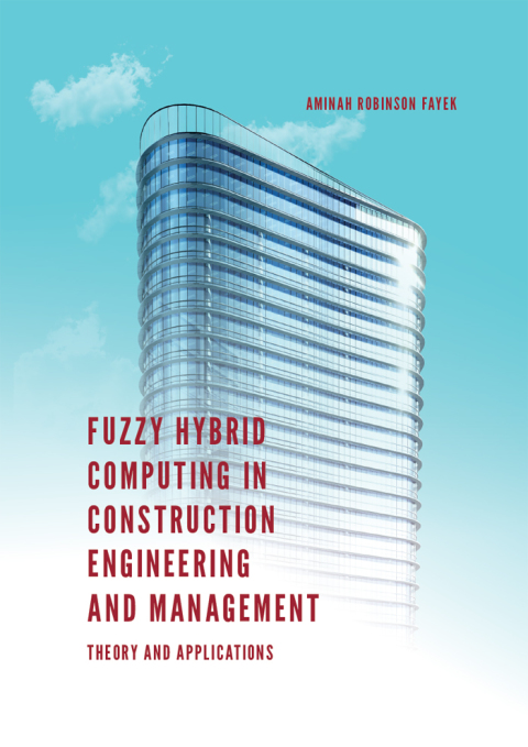Cover image for book Fuzzy Hybrid Computing in Construction Engineering and Management
