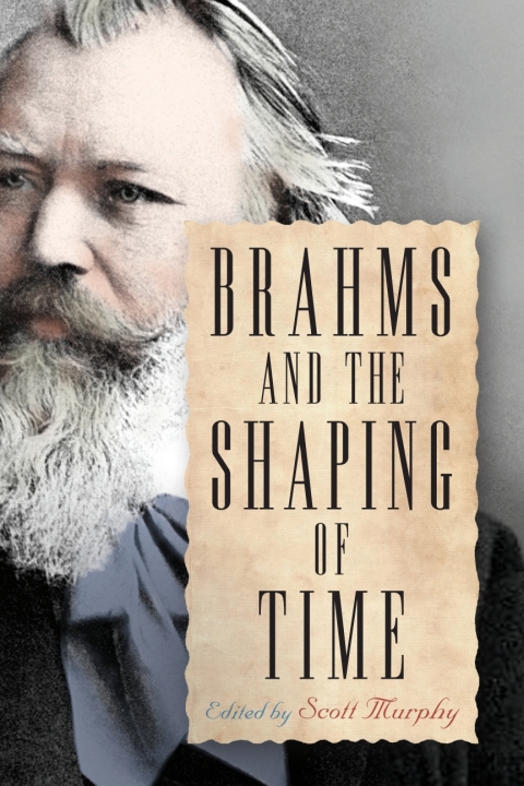 Cover image for book Brahms and the Shaping of Time