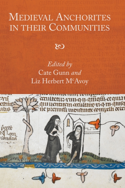 Cover image for book Medieval Anchorites in their Communities