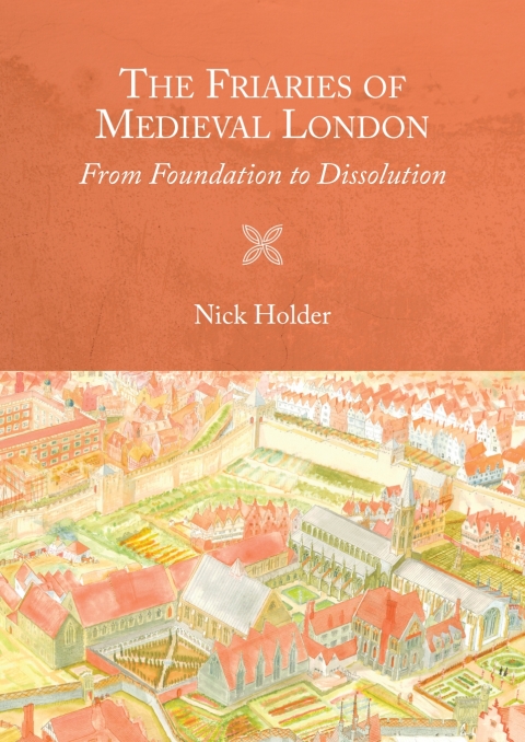 Cover image for book The Friaries of Medieval London