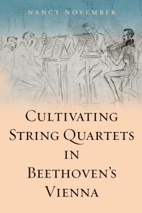 Titelbild: Cultivating String Quartets in Beethoven's Vienna 1st edition 9781783272327