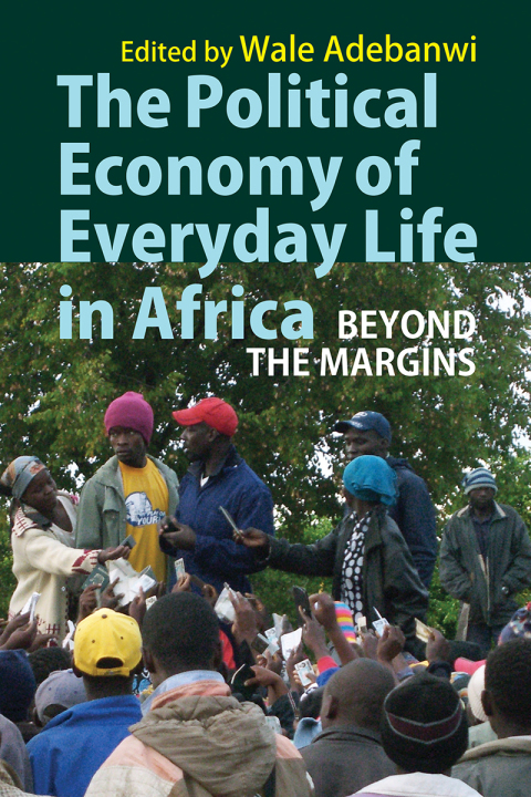Cover image for book The Political Economy of Everyday Life in Africa