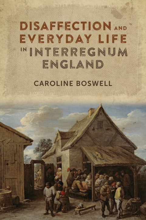 Cover image for book Disaffection and Everyday Life in Interregnum England
