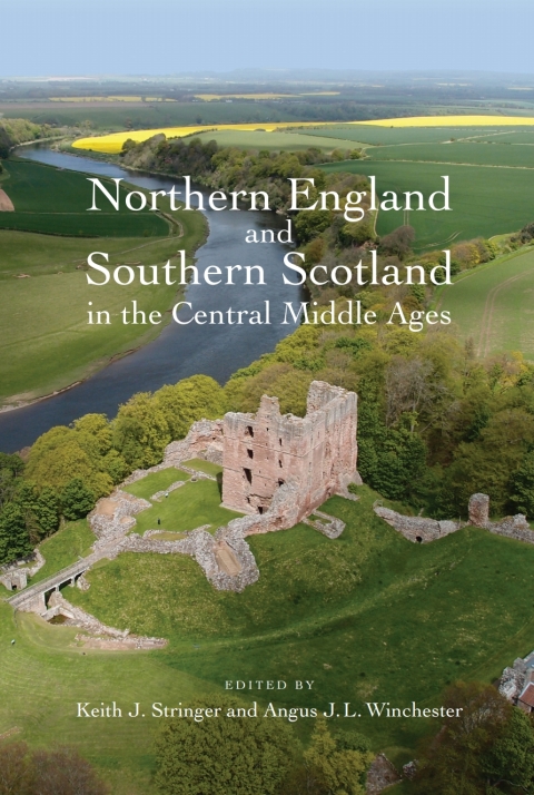 Cover image for book Northern England and Southern Scotland in the Central Middle Ages