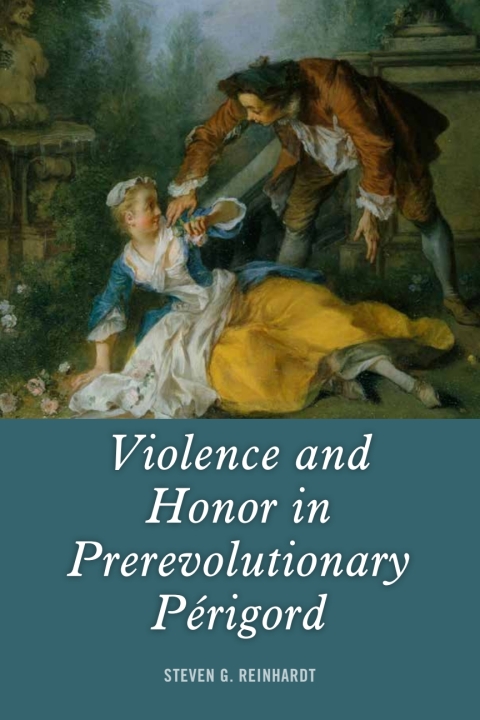 Cover image for book Violence and Honor in Prerevolutionary Périgord