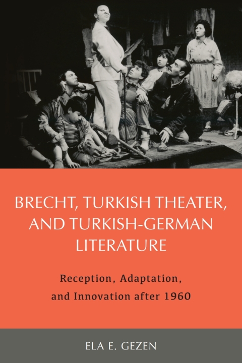 Cover image for book Brecht, Turkish Theater, and Turkish-German Literature