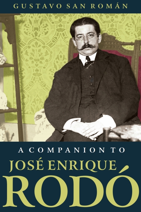 Cover image for book A Companion to José Enrique Rodó