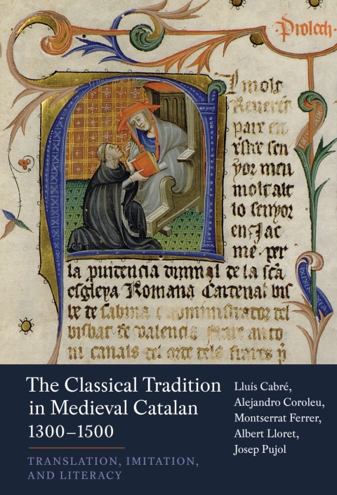 Cover image for book The Classical Tradition in Medieval Catalan, 1300-1500