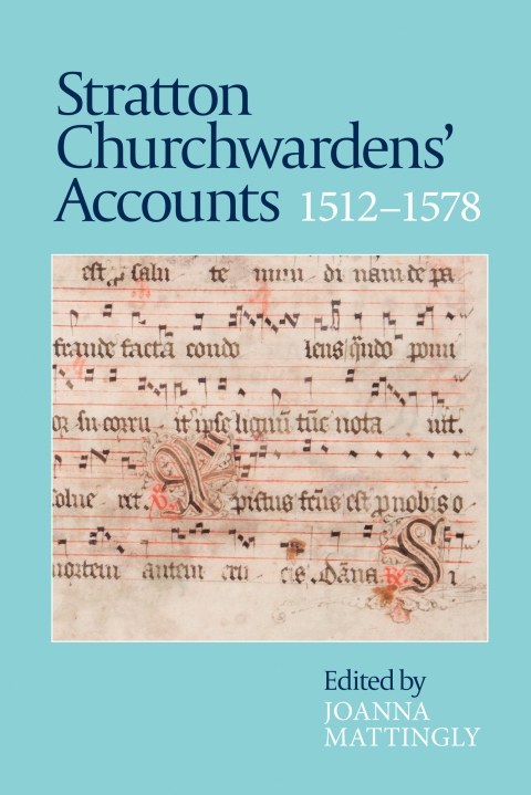 Cover image for book Stratton Churchwardens' Accounts, 1512-1578