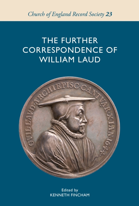 Cover image for book The Further Correspondence of William Laud