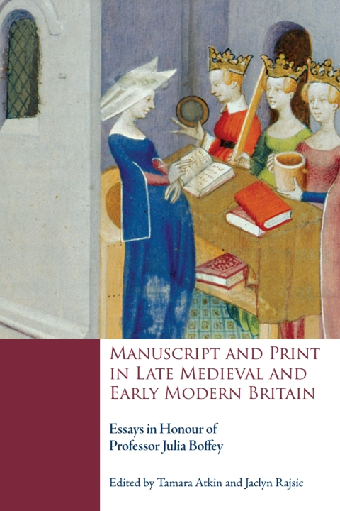 Cover image for book Manuscript and Print in Late Medieval and Early Modern Britain