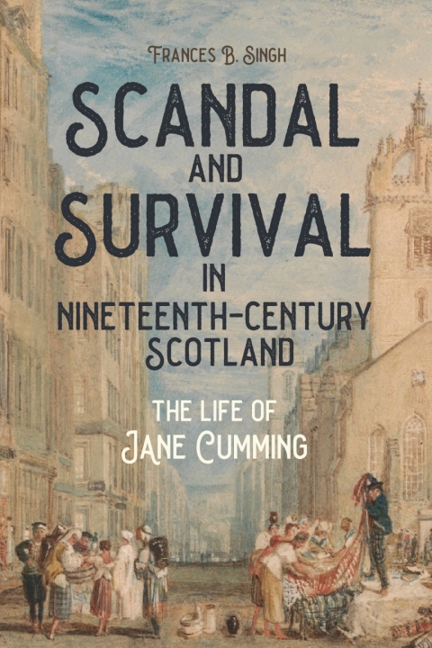 Cover image for book Scandal and Survival in Nineteenth-Century Scotland