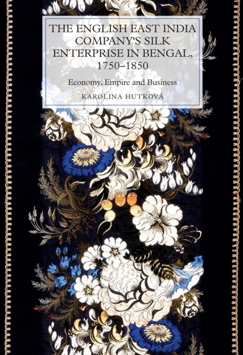 Cover image for book The English East India Company's Silk Enterprise in Bengal, 1750-1850