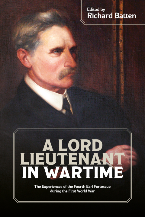 Cover image for book A Lord Lieutenant in Wartime
