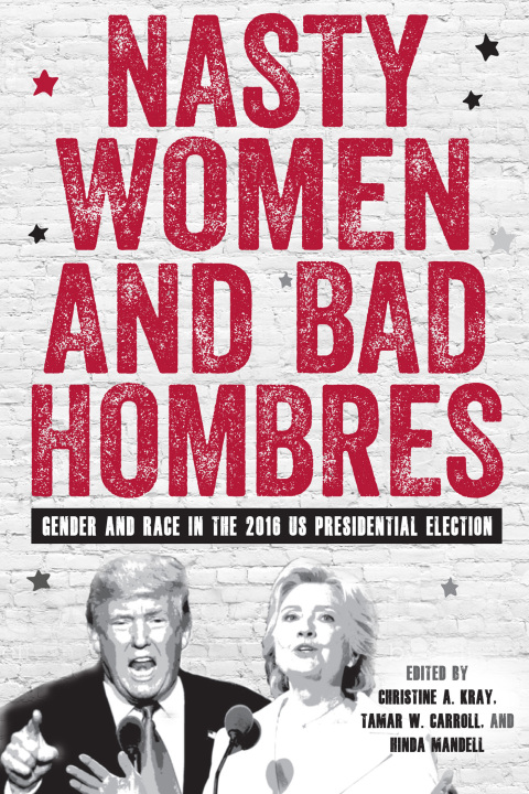 Cover image for book Nasty Women and Bad Hombres