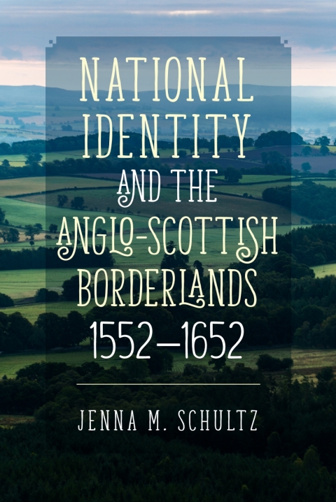 Cover image for book National Identity and the Anglo-Scottish Borderlands, 1552-1652