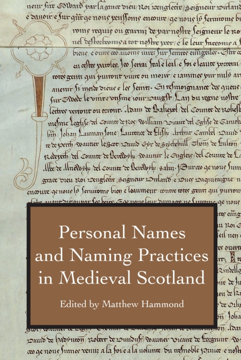 Cover image for book Personal Names and Naming Practices in Medieval Scotland