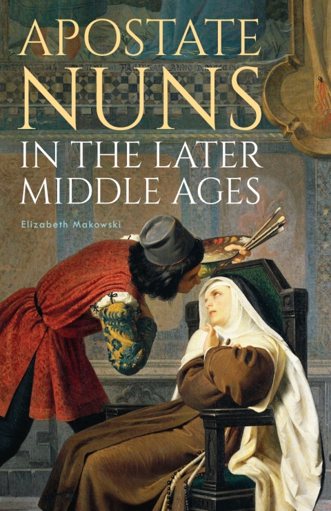 Cover image for book Apostate Nuns in the Later Middle Ages