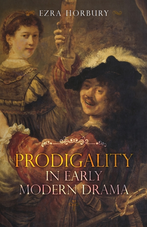 Cover image for book Prodigality in Early Modern Drama
