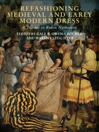 Titelbild: Refashioning Medieval and Early Modern Dress 1st edition 9781783274741