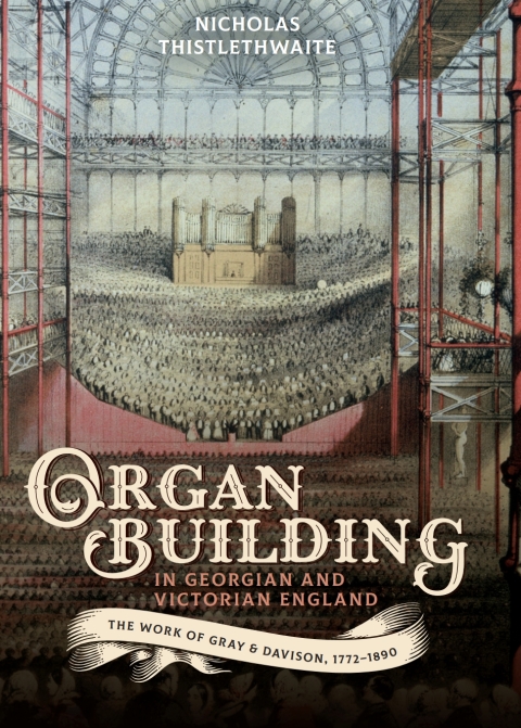 Cover image for book Organ-building in Georgian and Victorian England