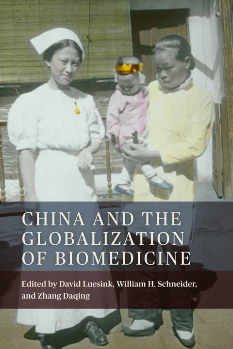 China and the Globalization of Biomedicine 