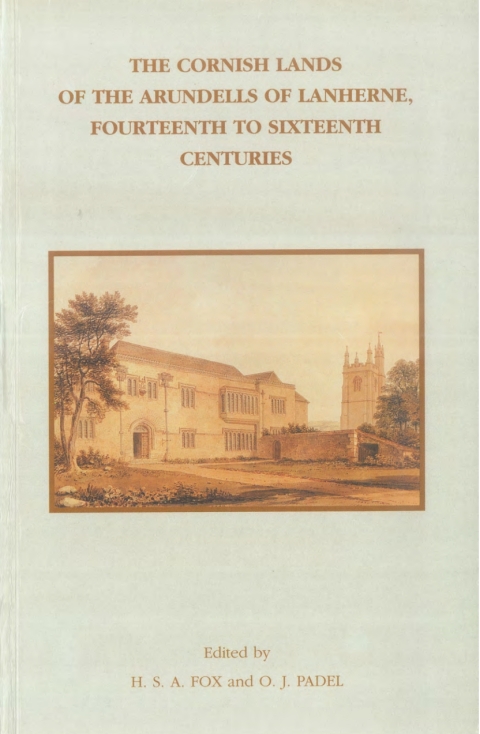 Cover image for book The Cornish Lands of the Arundells of Lanherne, Fourteenth to Sixteenth Centuries