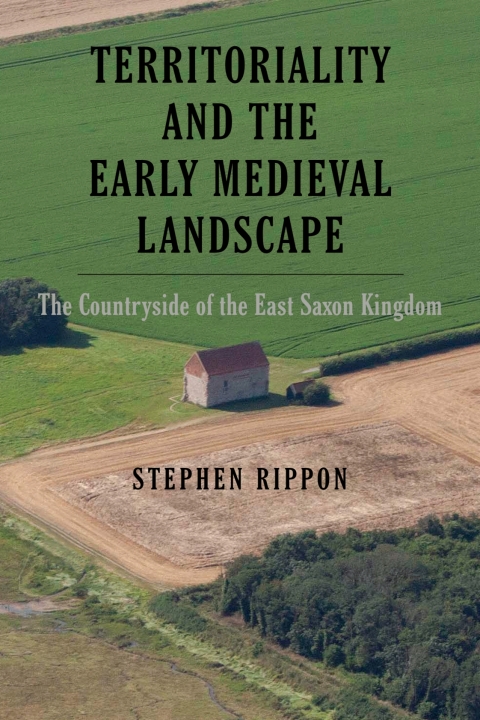 Territoriality and the Early Medieval Landscape 