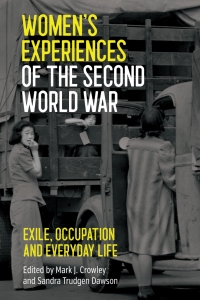 Cover image: Women's Experiences of the Second World War 1st edition 9781783275878