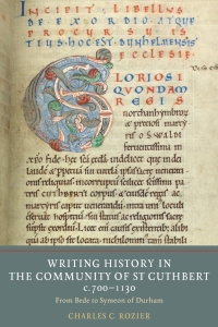 Titelbild: Writing History in the Community of St Cuthbert, c.700-1130 1st edition 9781903153949