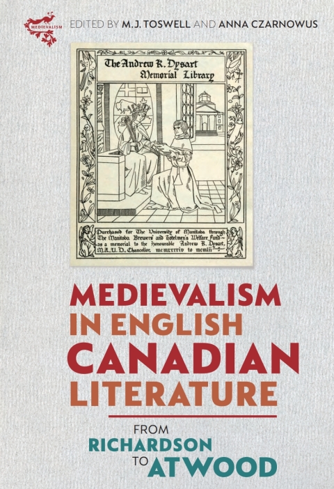 Cover image for book Medievalism in English Canadian Literature