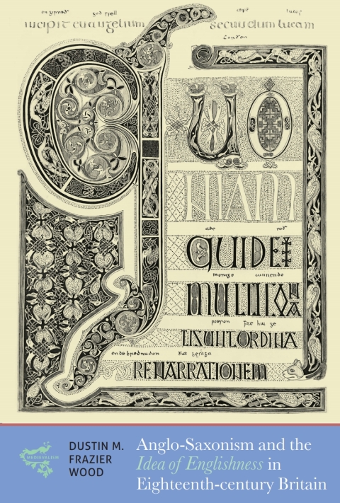 Cover image for book Anglo-Saxonism and the Idea of Englishness in Eighteenth-Century Britain