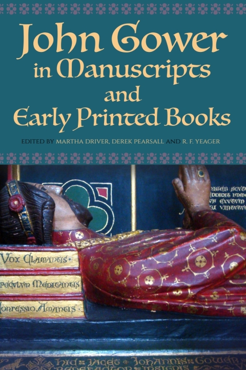Cover image for book John Gower in Manuscripts and Early Printed Books