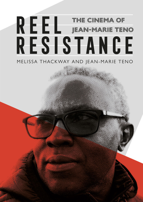 Reel Resistance - The Cinema of Jean-Marie Teno 