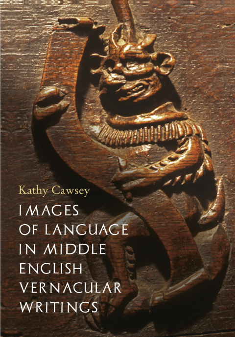 Images of Language in Middle English Vernacular Writings 