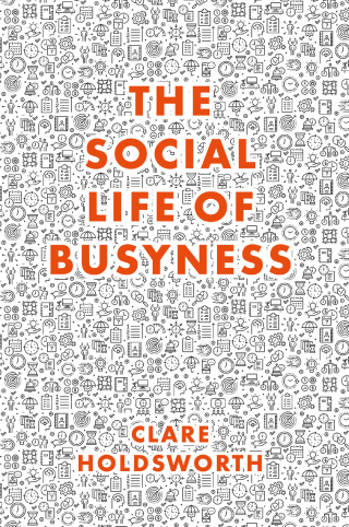 The Social Life of Busyness