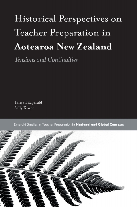 Historical Perspectives on Teacher Preparation in Aotearoa New Zealand 